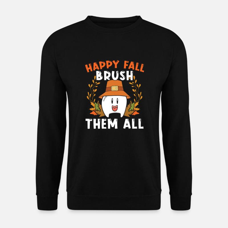 Happy Fall Brush Thanksgiving Zahnarzt Dental - Unisex Pullover - Schwarz