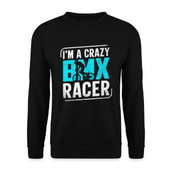 In A Crazy Bmx Racer Cyclist Bmx Bike - Unisex Sweatshirt - black - Front - Alina (178cm) & Michal (187cm)