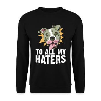 Pitbull All My Haters PitbullDog Lovers - Unisex Sweatshirt - black - Front - Alina (178cm) & Michal (187cm)