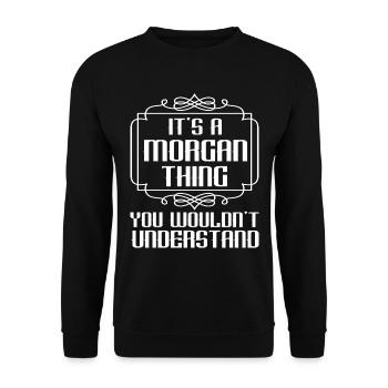 Morgan Thing Lustiger Spruch - Unisex Pullover - Schwarz - Vorne - Alina (178cm) & Michal (187cm)