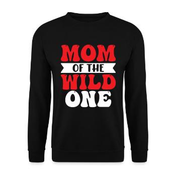 Mutter Der Wilden Einen 1. Geburtstag Frauen - Unisex Pullover - Schwarz - Vorne - Alina (178cm) & Michal (187cm)