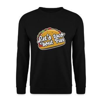 Let's Taco 'bout Fun Taco - Unisex Pullover - Schwarz - Vorne - Alina (178cm) & Michal (187cm)