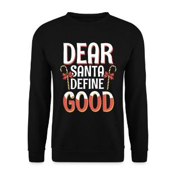 Cher Père Noël Définir un bon dicton de Noël - Sweat-shirt Unisexe - noir - Devant - Alina (178cm) & Michal (187cm)