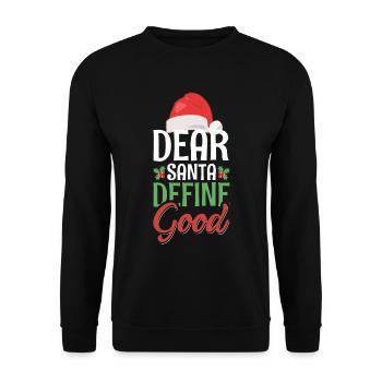Cher Père Noël Définir un bon dicton de Noël - Sweat-shirt Unisexe - noir - Devant - Alina (178cm) & Michal (187cm)