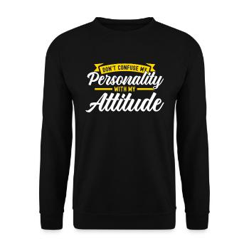 Don't Confuse My Personality With My Attitude - Unisex Pullover - Schwarz - Vorne - Alina (178cm) & Michal (187cm)