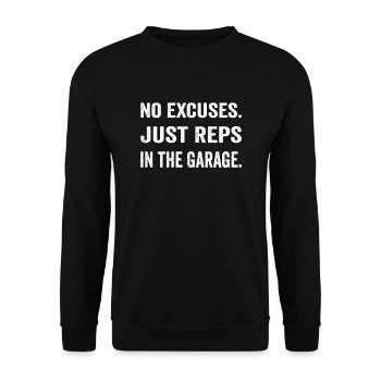 No Excuses. Just Reps In The Garage - Unisex Sweatshirt - black - Front - Alina (178cm) & Michal (187cm)