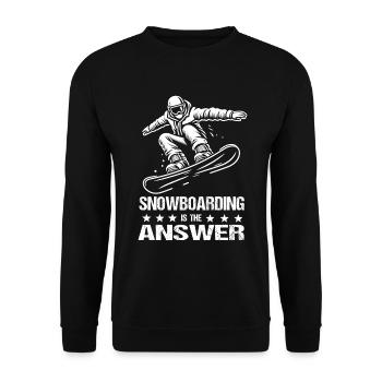 Snowboarding is the answer Snowboard Winter Urlaub - Unisex Pullover - Schwarz - Vorne - Alina (178cm) & Michal (187cm)