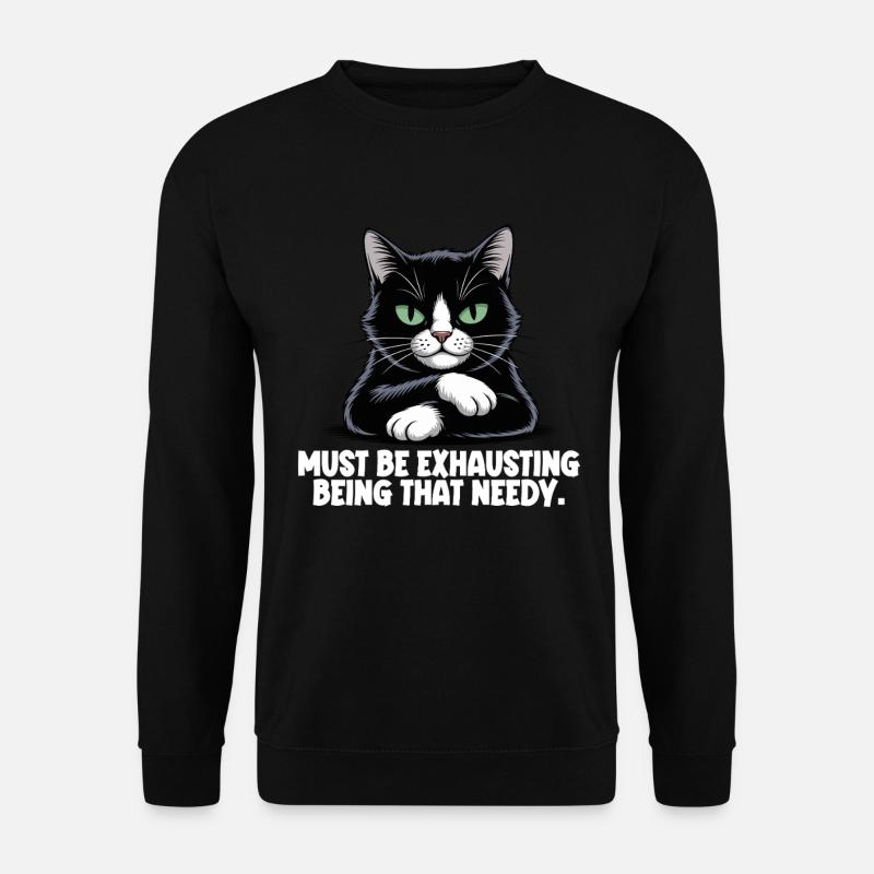 Chat noir nécessiteux sarcastique - Sweat-shirt Unisexe - noir