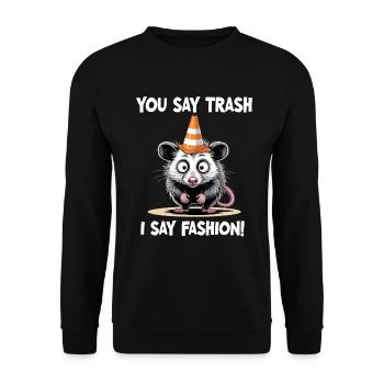 Funny Possum You Say Trash I Say Fashion - Unisex Sweatshirt - black - Front - Alina (178cm) & Michal (187cm)