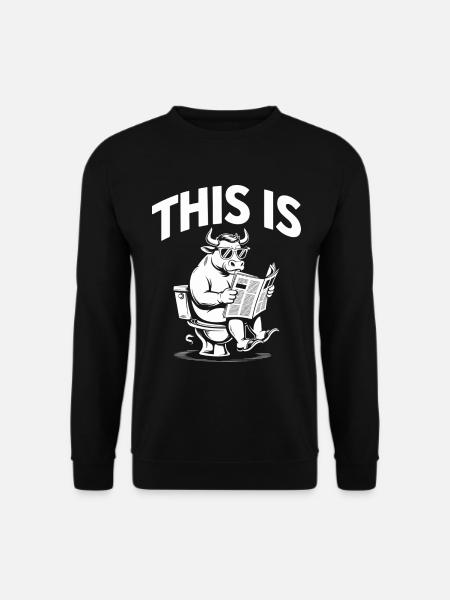 Taurus Humor Klo Sarkasmus - Unisex Pullover - Schwarz