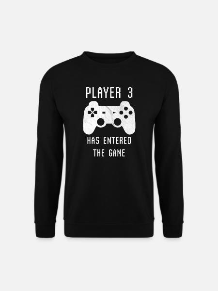 Player 3 has entered the game - Geburt Schwanger - Unisex Pullover - Schwarz