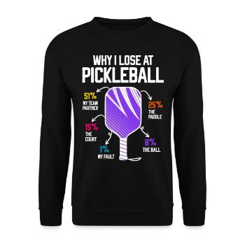 Warum ich Pickleball verliere Funny Pickleballer - Unisex Pullover - Schwarz - Vorne - Alina (178cm) & Michal (187cm)