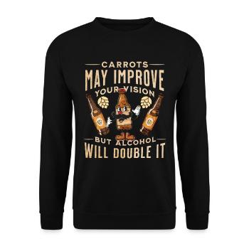 Carrots may improve Vision Alcohol will double it - Unisex Pullover - Schwarz - Vorne - Alina (178cm) & Michal (187cm)