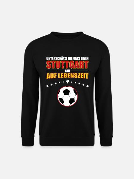 Unterschätze niemals eine Stuttgart Fan auf... - Unisex Pullover - Schwarz