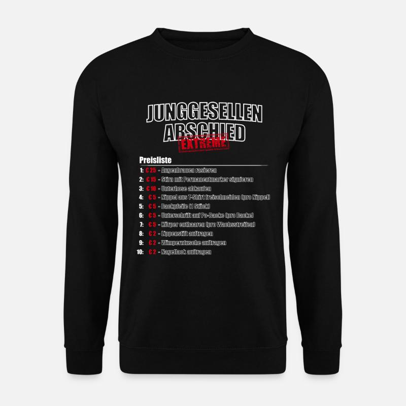 Junggesellenabschied Bräutigam EXTREME - weiß - Unisex Pullover - Schwarz