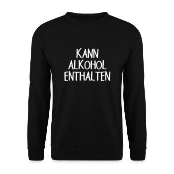 Kann Alkohol Enthalten Geschenkidee Saufen Spruch - Unisex Pullover - Schwarz - Vorne - Alina (178cm) & Michal (187cm)