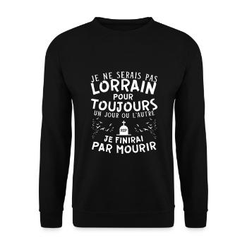 Cadeau Humour Homme Lorrain Noel Anniversaire - Sweat-shirt Unisexe - noir - Devant - Alina (178cm) & Michal (187cm)