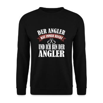 Angler Hat Immer Recht Wels Barsch Angeln Geschenk - Unisex Pullover - Schwarz - Vorne - Alina (178cm) & Michal (187cm)