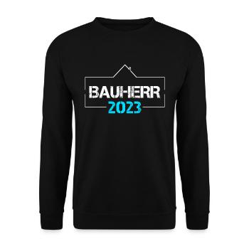 Bauherr 2023 Häuslebauer Traumhaus Geschenk - Unisex Pullover - Schwarz - Vorne - Alina (178cm) & Michal (187cm)