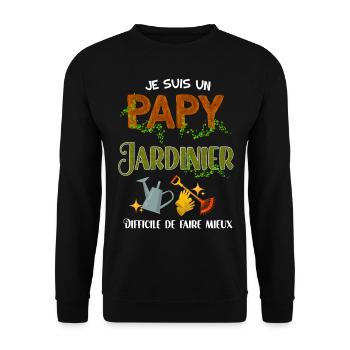 Papy jardinier parfait, cadeau papy - Sweat-shirt Unisexe - noir - Devant - Alina (178cm) & Michal (187cm)