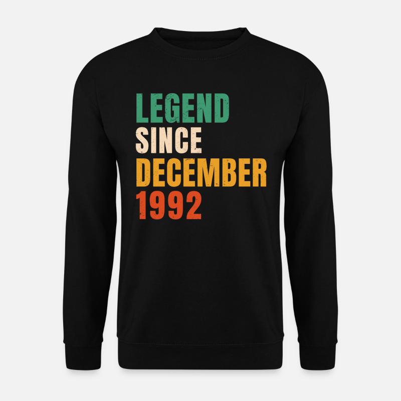 31st Birthday Legend Since December 1992 Gift - Unisex Sweatshirt - black