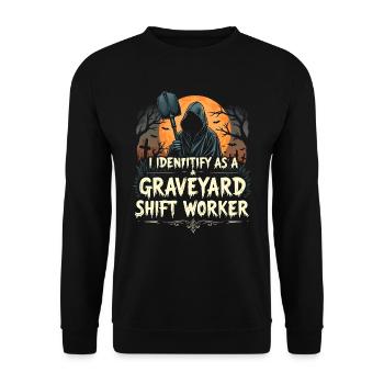 lustiges I Identify As A Graveyard Shift Worker - Unisex Pullover - Schwarz - Vorne - Alina (178cm) & Michal (187cm)