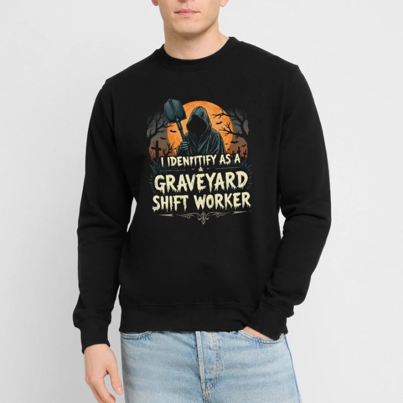I Identify As A Graveyard Shift Worker Unisex Sweatshirt