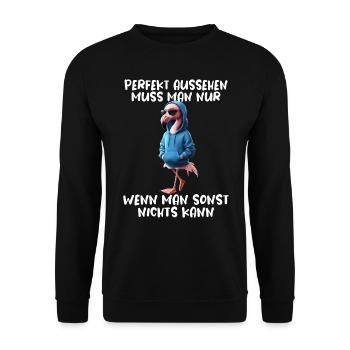 Lustiges Flamingo Spruch Tierliebhaber Funny Bird - Unisex Pullover - Schwarz - Vorne - Alina (178cm) & Michal (187cm)