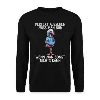 Lustiges Flamingo Spruch Tierliebhaber Funny Bird - Unisex Pullover - Schwarz - Vorne - Alina (178cm) & Michal (187cm)