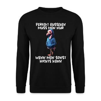 Lustiges Flamingo Spruch Tierliebhaber Funny Bird - Unisex Pullover - Schwarz - Vorne - Alina (178cm) & Michal (187cm)
