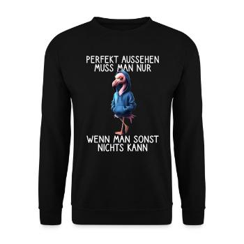 Lustiges Flamingo Spruch Tierliebhaber Funny Bird - Unisex Pullover - Schwarz - Vorne - Alina (178cm) & Michal (187cm)