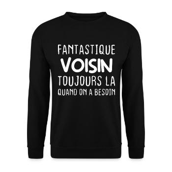 Fantastique Voisin toujours là quand on a besoin - Sweat-shirt Unisexe - noir - Devant - Alina (178cm) & Michal (187cm)