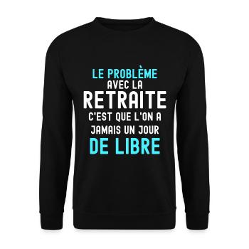 Retraité et libre Idée Cadeau Homme et Femme - Sweat-shirt Unisexe - noir - Devant - Alina (178cm) & Michal (187cm)