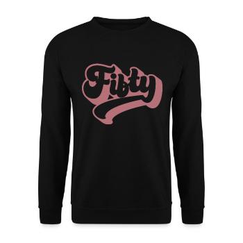 Fifty 50th Birthday Women Her 50 Years Old - Unisex Sweatshirt - black - Front - Alina (178cm) & Michal (187cm)