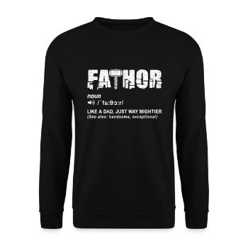 Fathor Like Dad Just Mighty Father's Day T Shirt - Unisex Sweatshirt - black - Front - Alina (178cm) & Michal (187cm)