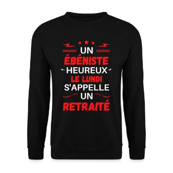 Un ébéniste heureux le lundi s'appelle un retraité - Sweat-shirt Unisexe - noir - Devant - Alina (178cm) & Michal (187cm)