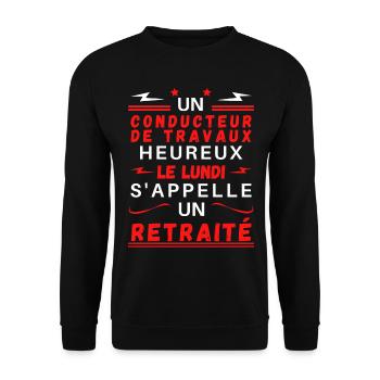 Un conducteur de travaux heureux le lundi .. - Sweat-shirt Unisexe - noir - Devant - Alina (178cm) & Michal (187cm)
