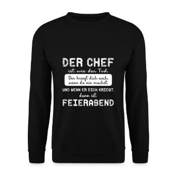 Der Chef Ist Wie Der Tod | Feierabend Lustig Gag - Unisex Pullover - Schwarz - Vorne - Alina (178cm) & Michal (187cm)