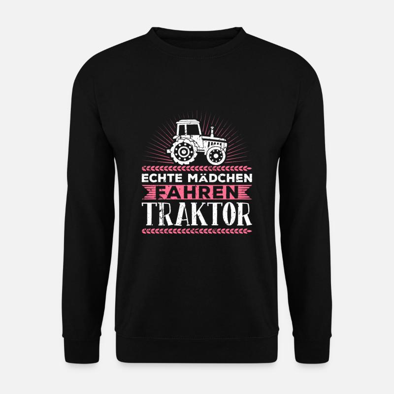 Echte Mädchen Fahren Traktor | Trecker Landwirtin - Unisex Pullover - Schwarz
