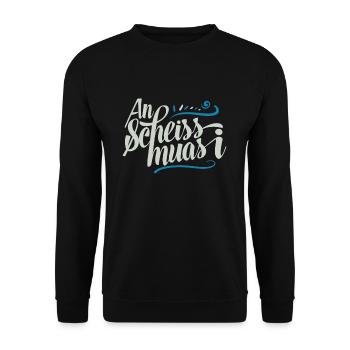 An Scheiss Muas I Bayrischer Sprüche Dialekt - Unisex Pullover - Schwarz - Vorne - Alina (178cm) & Michal (187cm)