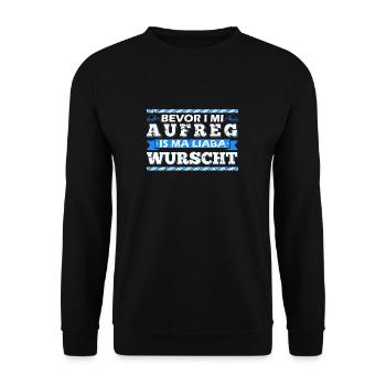 Bevor I Mi Aufreg Is Ma Liaba Wurscht - Unisex Pullover - Schwarz - Vorne - Alina (178cm) & Michal (187cm)