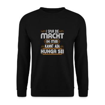 I Spür Die Macht In Mir Kant Aba Hunga Bayrisch - Unisex Pullover - Schwarz - Vorne - Alina (178cm) & Michal (187cm)