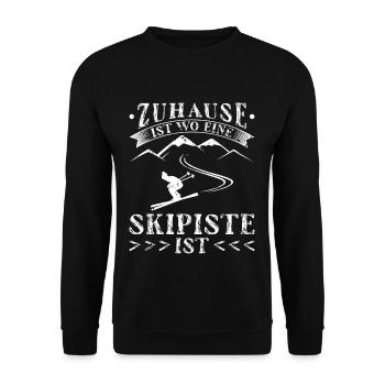 Zuhause Ist Wo Eine Skipiste Ski Skifahren - Unisex Pullover - Schwarz - Vorne - Alina (178cm) & Michal (187cm)