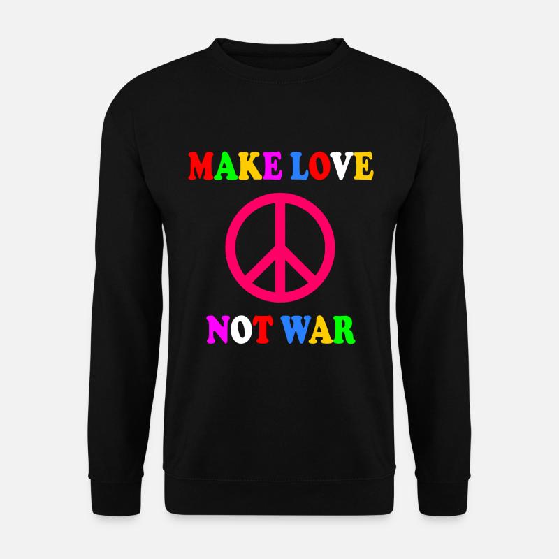 Make love not war - Unisex Pullover - Schwarz