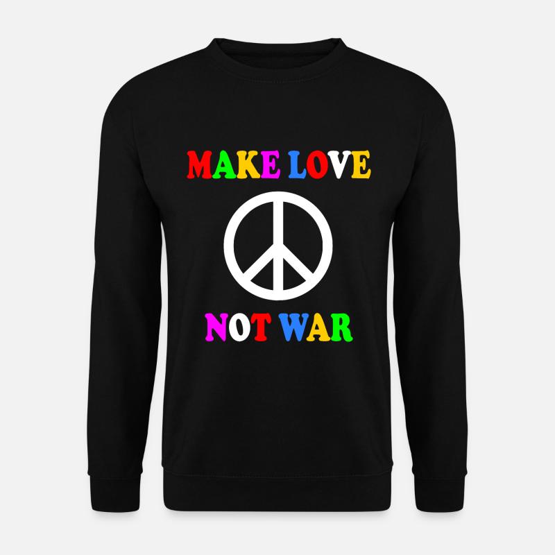 Make love not war - Sweat-shirt Unisexe - noir
