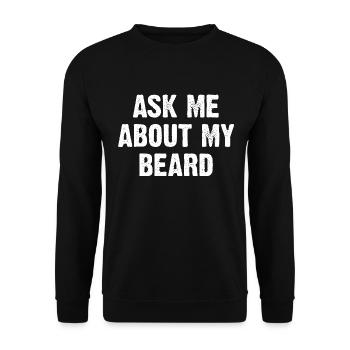 Ask Me About My Beard - Unisex Pullover - Schwarz - Vorne - Alina (178cm) & Michal (187cm)