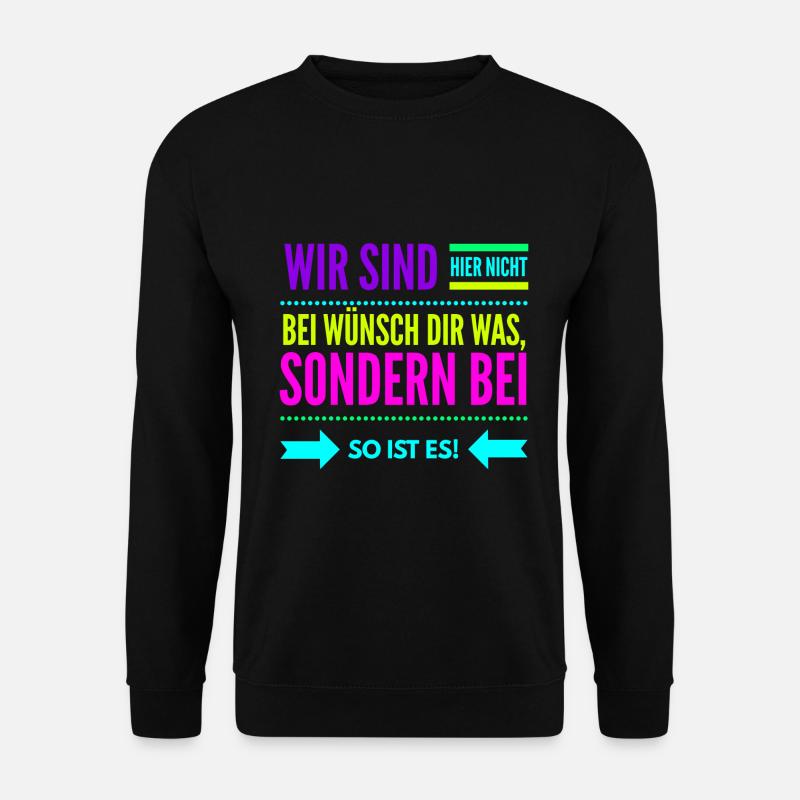 So Ist Es Geschenkidee - Unisex Pullover - Schwarz
