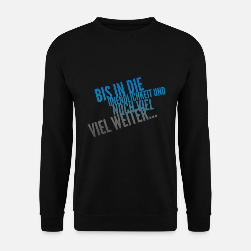 Bis In Die Unendlichkeit Geschenkidee - Unisex Pullover - Schwarz