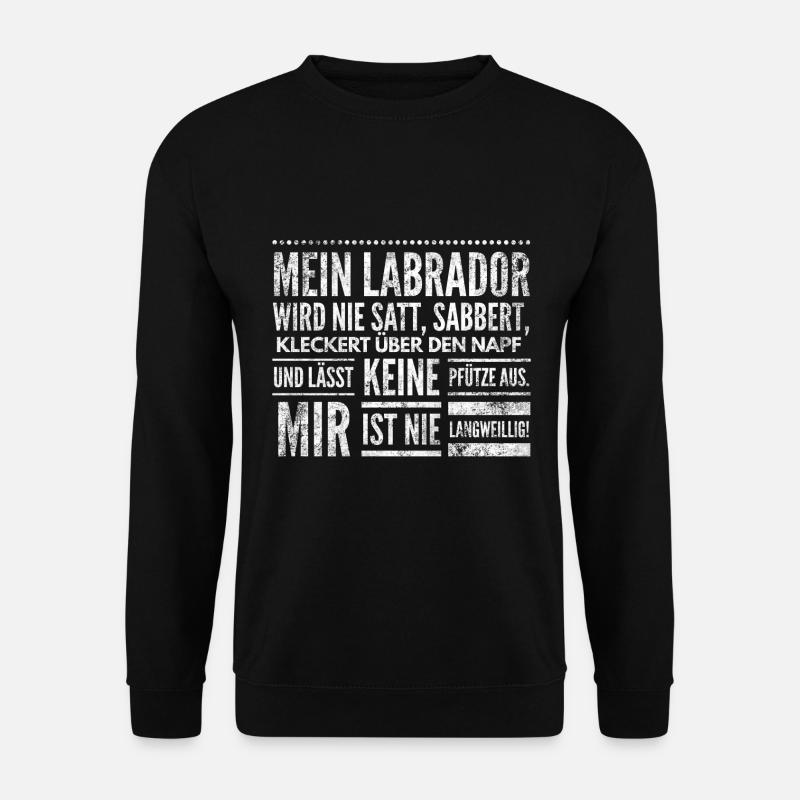 Labrador Hundeliebhaber Hunde Hundehalter Geschenk - Unisex Pullover - Schwarz