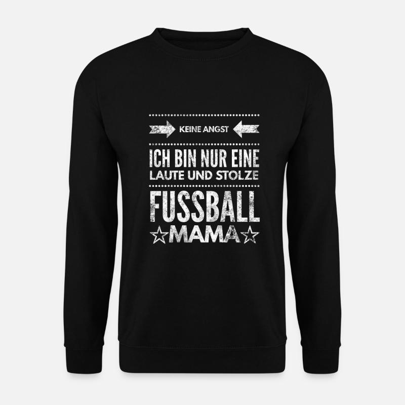 Mama Fußball Fussball Soccer Geschenk Mutter Ball - Unisex Pullover - Schwarz